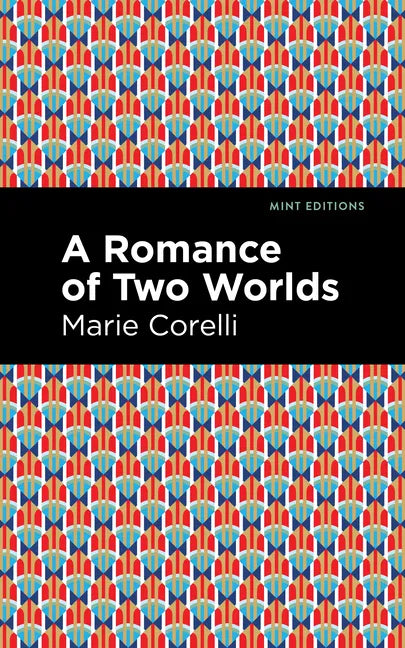 A Romance of Two Worlds - Paperback