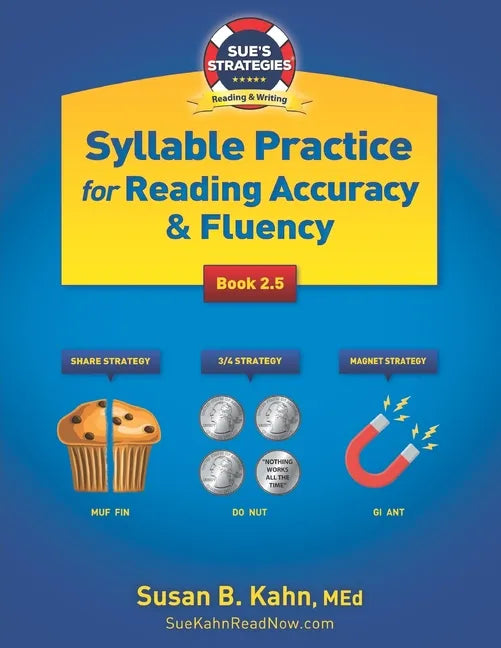 Sue's Strategies Syllable Practice For Reading Accuracy & Fluency: Book 2.5 - Paperback