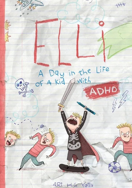 Elli: A Day in the Life of a Kid with ADHD - Paperback