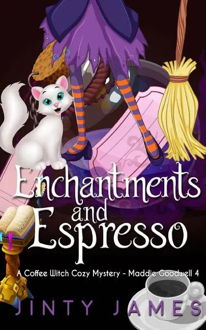 Enchantments and Espresso: A Coffee Witch Cozy Mystery - Paperback