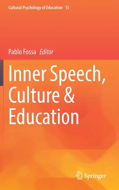Inner Speech, Culture & Education - Hardcover