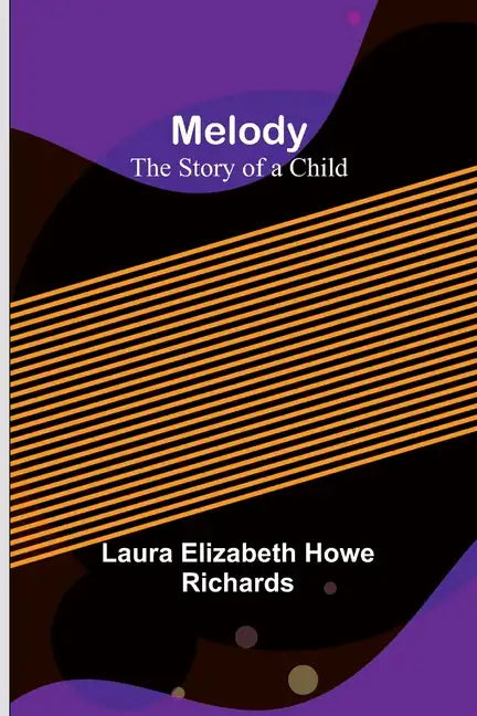Melody: The Story of a Child - Paperback