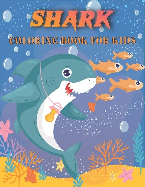 Shark Coloring Book For Kids: Amazing Shark Designs - Paperback