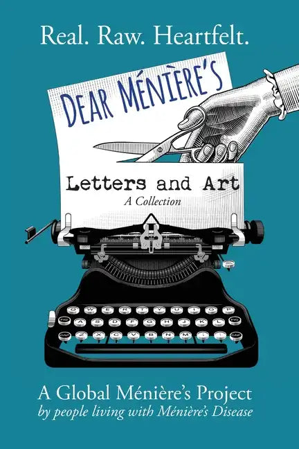 Dear Meniere's Letters and Art: A Global Meniere's Project - Paperback