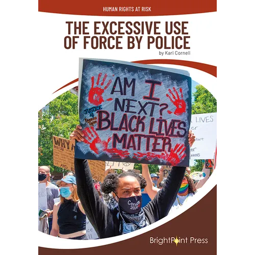 The Excessive Use of Force by Police - Hardcover