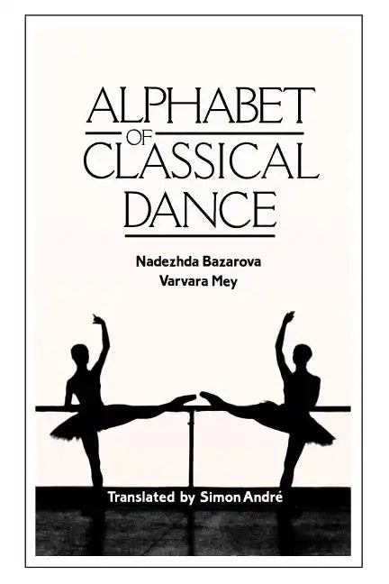 Alphabet of Classical Dance - Paperback