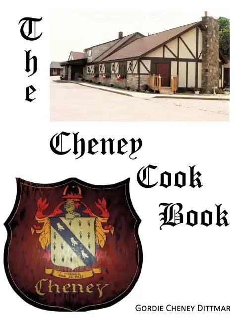 The Cheney Cookbook - Paperback