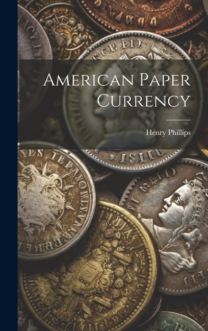 American Paper Currency - Hardcover