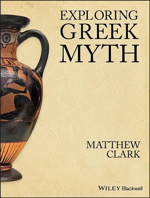 Exploring Greek Myth - Paperback