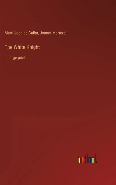The White Knight: in large print - Hardcover