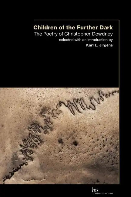 Children of the Outer Dark: The Poetry of Christopher Dewdney - Paperback