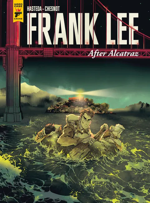 Frank Lee, After Alcatraz (Graphic Novel) - Hardcover
