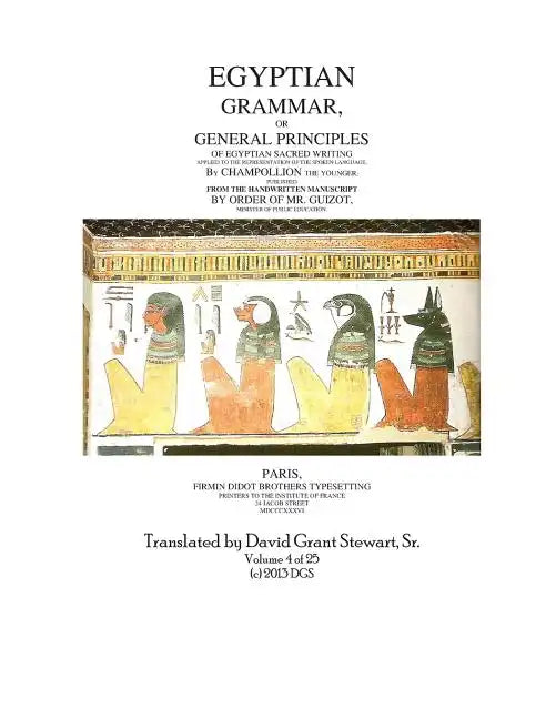Egyptian Grammar, or General Principles of Egyptian Sacred Writing, volume 4 - Paperback