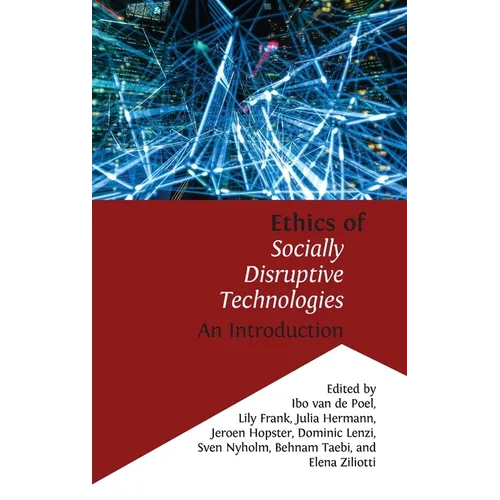 Ethics of Socially Disruptive Technologies: An Introduction - Hardcover