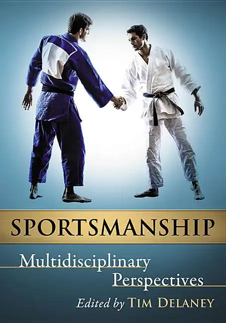 Sportsmanship: Multidisciplinary Perspectives - Paperback