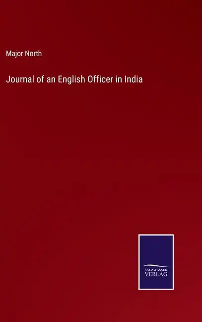 Journal of an English Officer in India - Hardcover