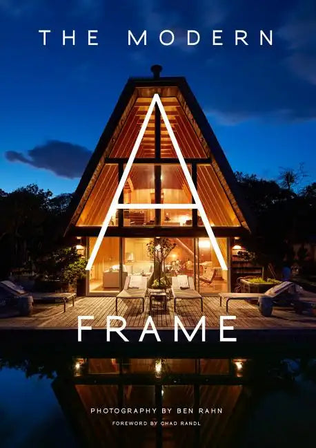 The Modern A-Frame - Hardcover