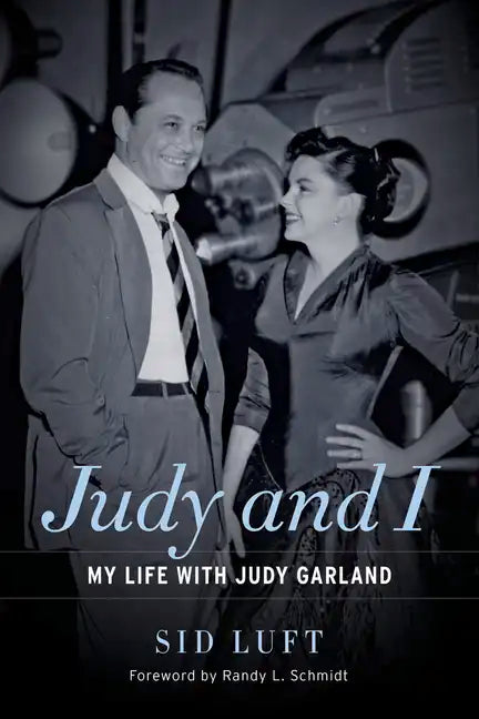 Judy and I: My Life with Judy Garland - Paperback