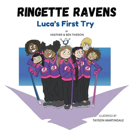 Ringette Ravens: Luca's First Try - Paperback