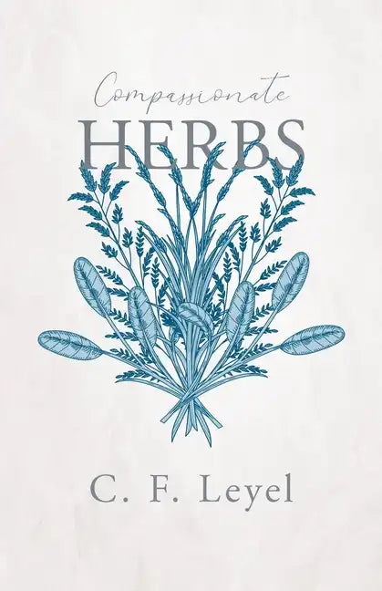 Compassionate Herbs - Paperback