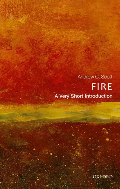 Fire: A Very Short Introduction - Paperback