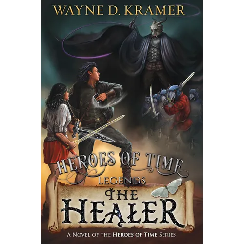Heroes of Time Legends: The Healer - Paperback