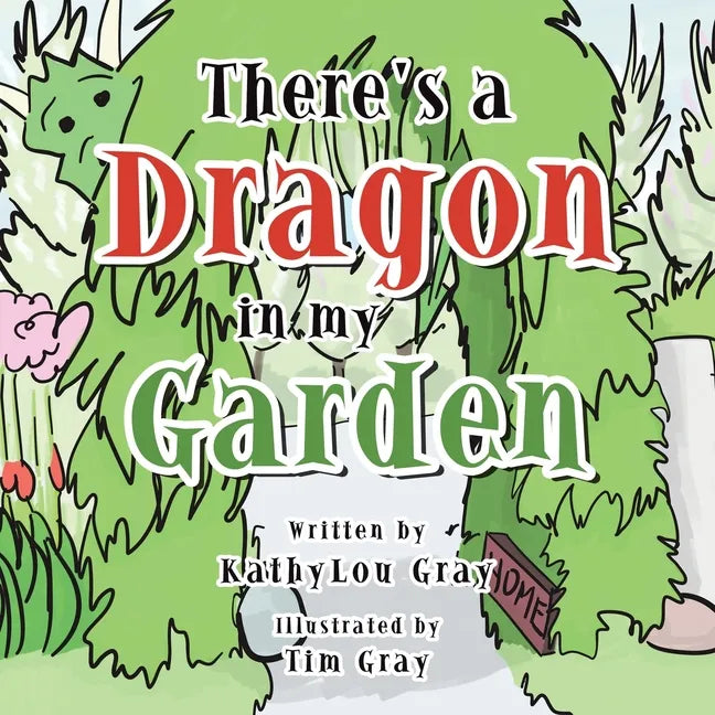 There's a Dragon in My Garden - Paperback