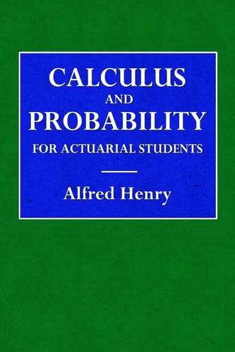 Calculus and Probability for the Actuarial Student - Paperback