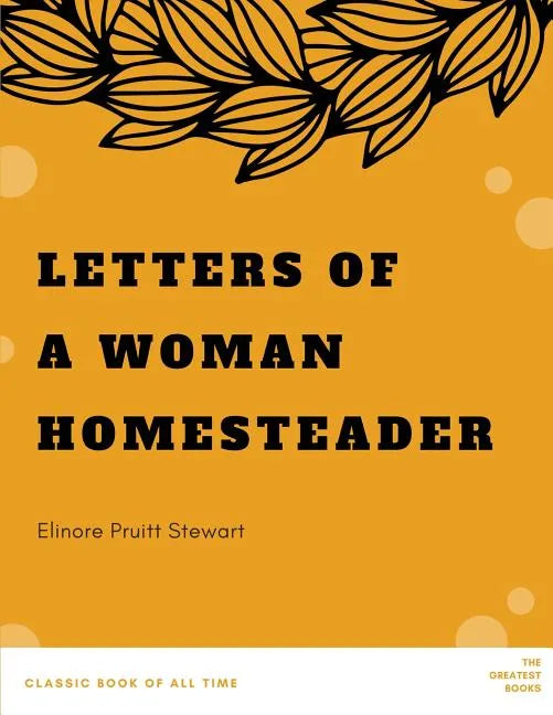 Letters of a Woman Homesteader - Paperback