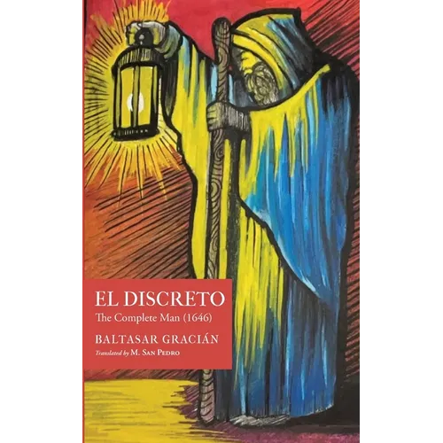El Discreto: The Complete Man (1646) - Paperback