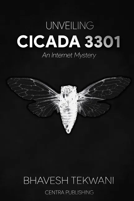Unveiling Cicada 3301: An Internet Mystery - Paperback