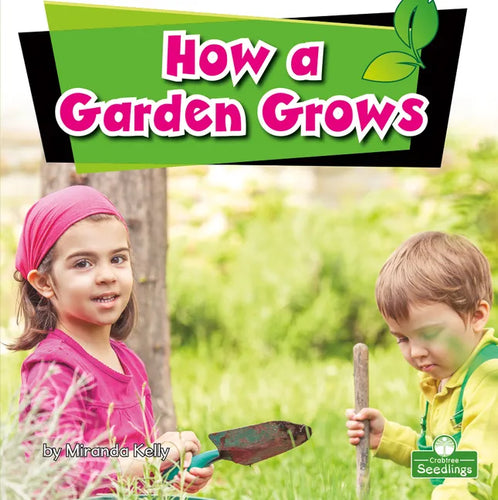 How a Garden Grows - Paperback