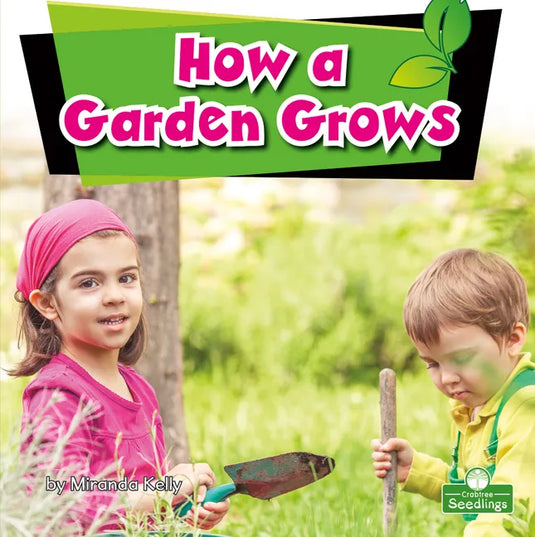 How a Garden Grows - Paperback