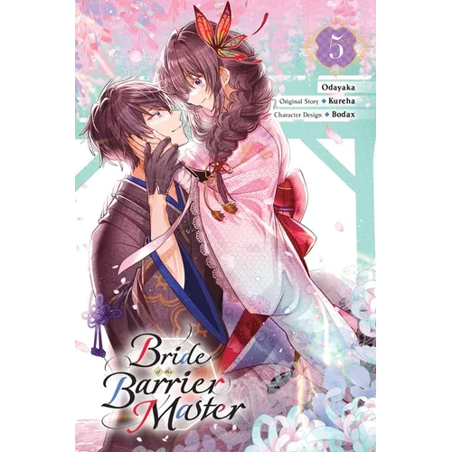 Bride of the Barrier Master, Vol. 5 (Manga): Volume 5 - Paperback