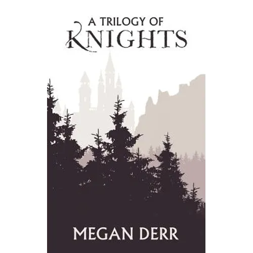 A Trilogy of Knights - Paperback