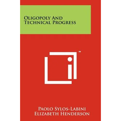 Oligopoly And Technical Progress - Paperback