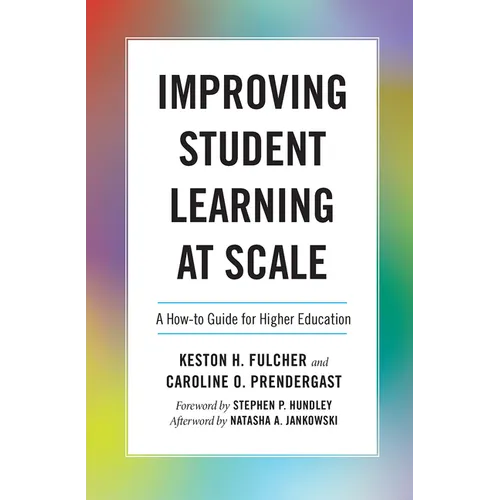Improving Student Learning at Scale: A How-To Guide for Higher Education - Paperback