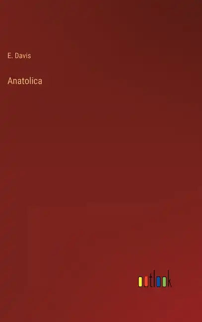 Anatolica - Hardcover