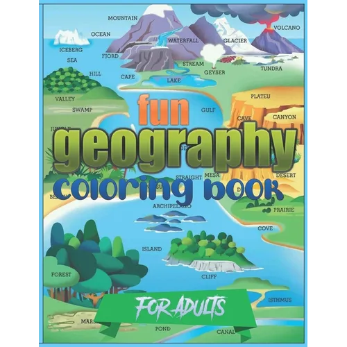Fun Geography Coloring Book For Adults: Entertaining Geography Book - Paperback