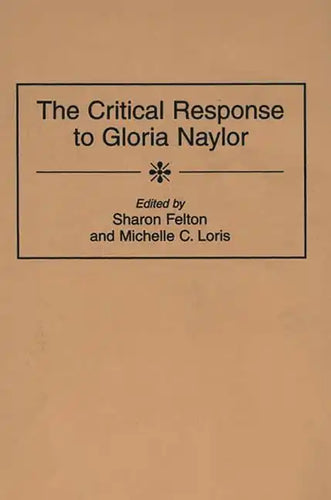 The Critical Response to Gloria Naylor - Hardcover