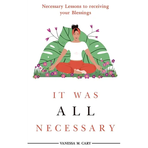 It was All Necessary - Paperback