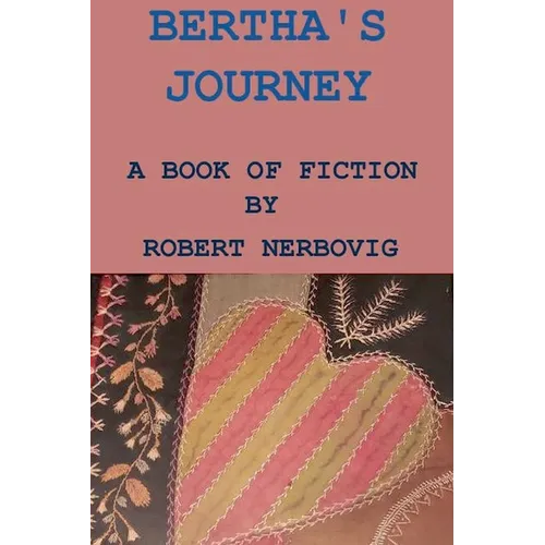Bertha's Journey - Paperback