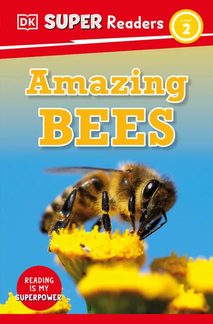 DK Super Readers Level 2 Amazing Bees - Paperback