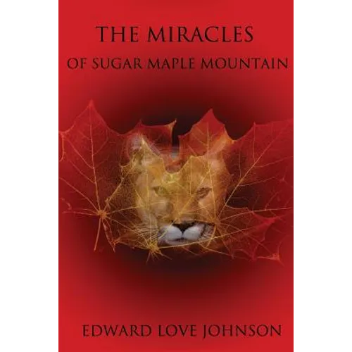 The Miracles of Sugar Maple Mountain - Paperback