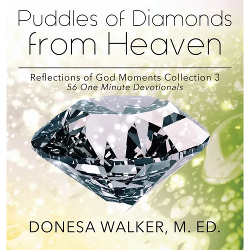 Puddles of Diamonds in Heaven - Hardcover