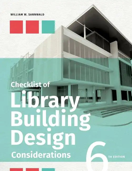 Checklist of Library Building Design Considerations, Sixth Edition - Paperback