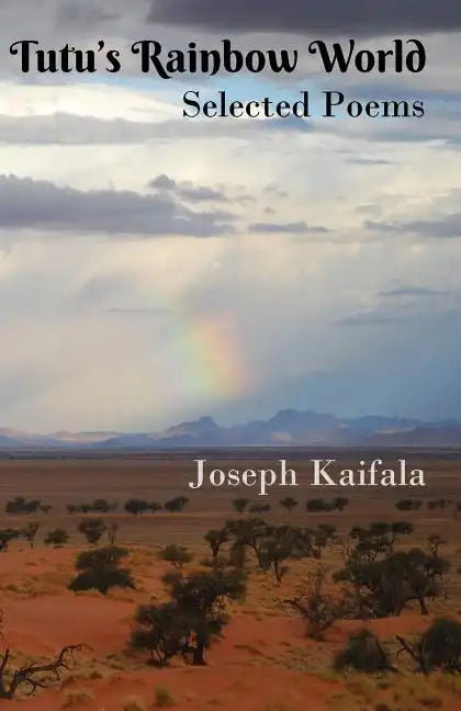 Tutu's Rainbow World: Selected poems - Paperback