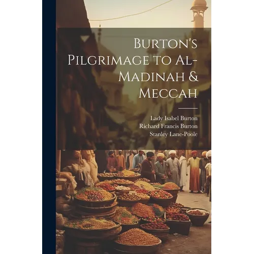 Burton's Pilgrimage to Al-Madinah & Meccah - Paperback