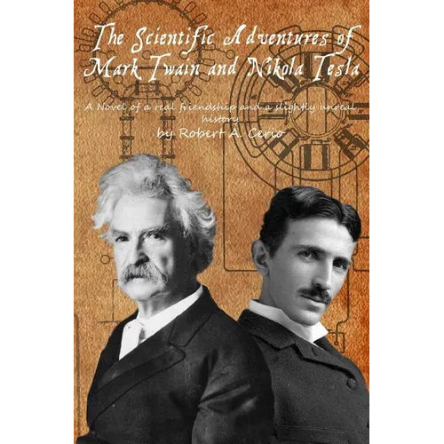 The Scientific Adventures of Mark Twain and Nikola Tesla - Paperback