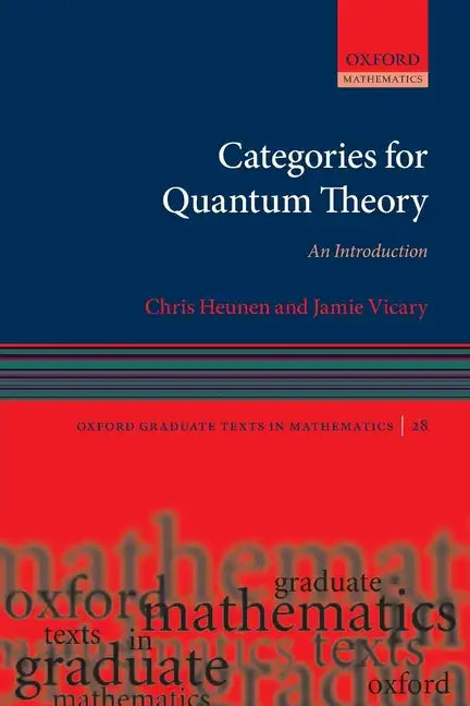 Categories for Quantum Theory: An Introduction - Paperback